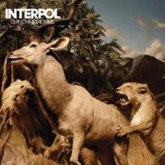 Interpol : Our Love to Admire